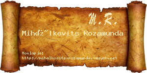 Mihálkovits Rozamunda névjegykártya